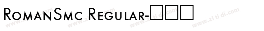 RomanSmc Regular字体转换 RomanSmc Regular字体转换